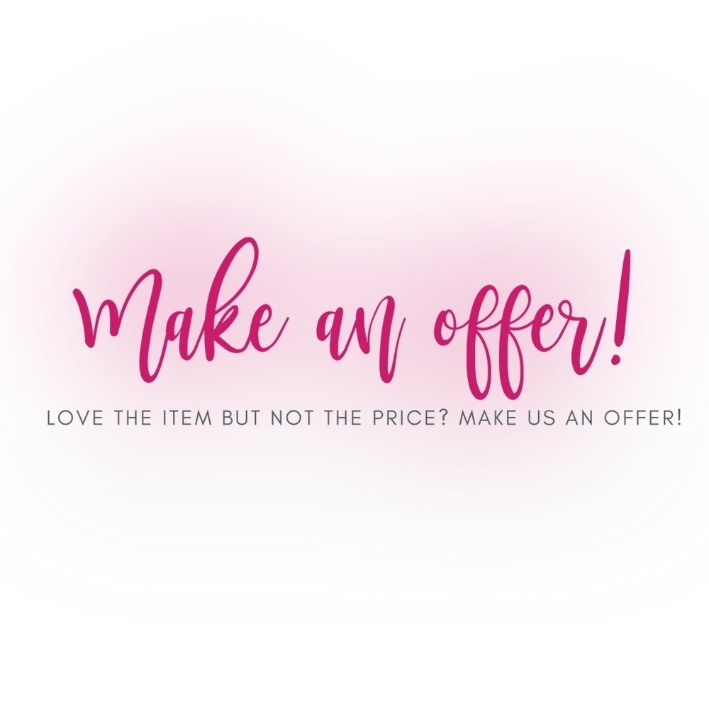 Love the item…..not the price?? Make an Offer!!!!